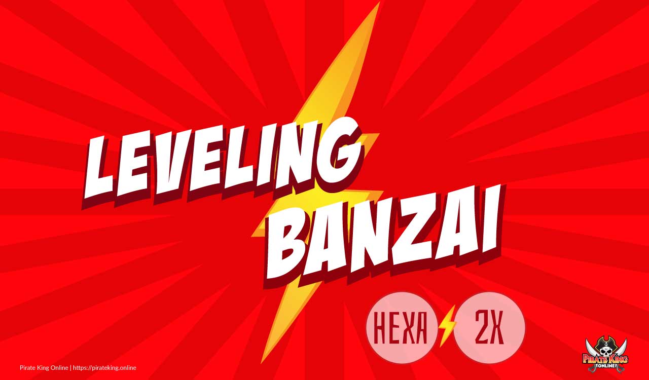 Leveling Banzai