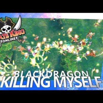 Killing Myself (Black Dragon with Mic) { Pirate King Online }