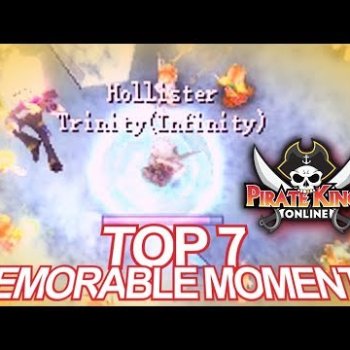 Top 7 Memorable Moments { Pirate King Online }