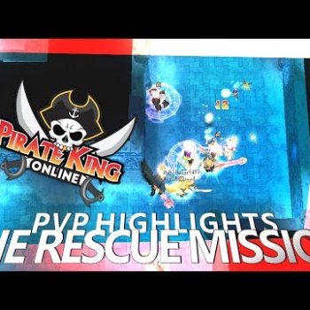 The Rescue Mission (PVP Highlights with Mic) { Pirate King Online } [ Tales of Pirates ]