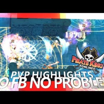 No FB No Problem (PVP Highlights) { Pirate King Online } [ Tales of Pirates ]