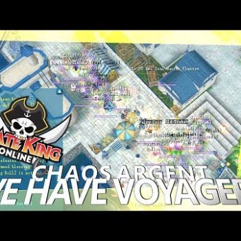 We Have Voyagers (Chaos Argent with Mic & Dual Client) { Pirate King Online } [ Tales of Pirates ]